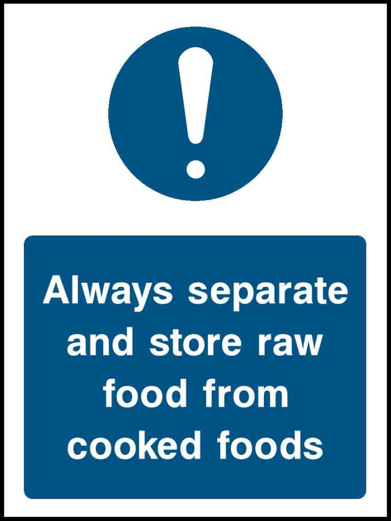 Always separate and store raw food from cooked food - Safety Decals Ltd