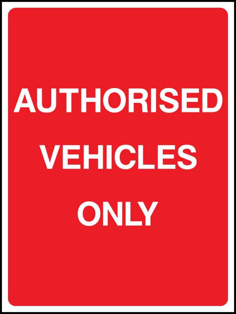 AUTHORISED VEHICLES ONLY - Safety Decals Ltd