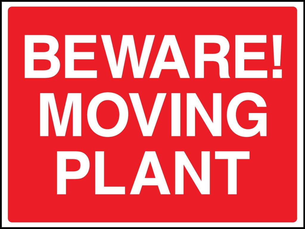 beware moving plant - Safety Decals Ltd