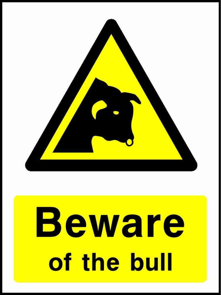 Beware of the bull - Safety Decals Ltd