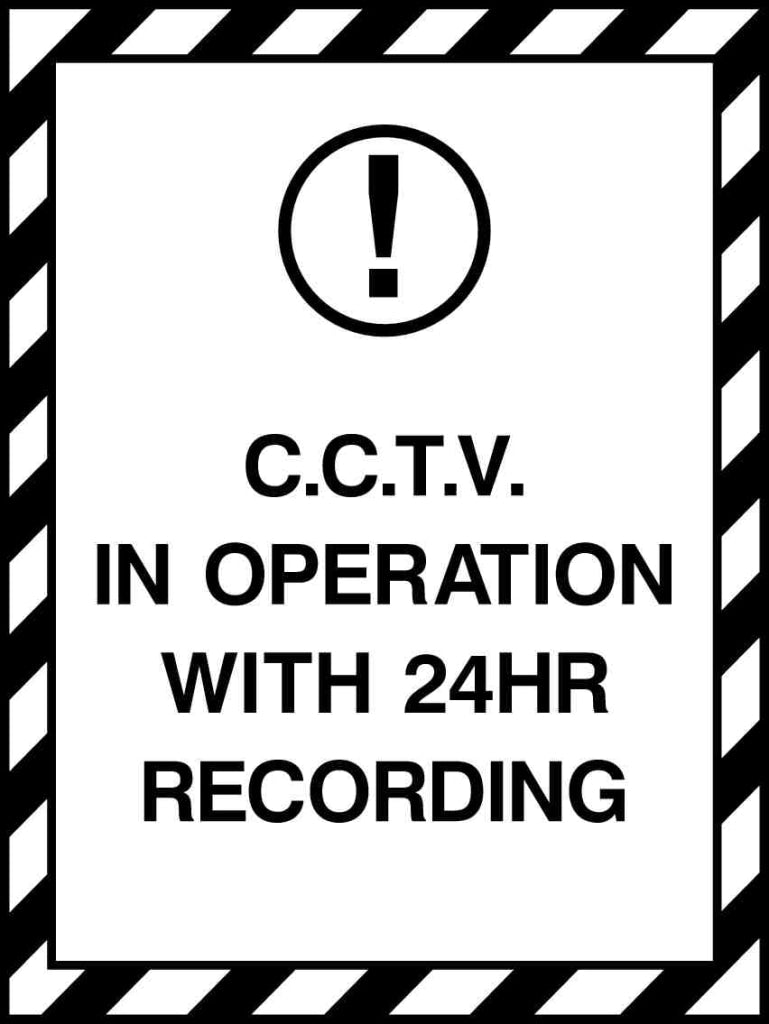 C.C.T.V. IN OPERATION WITH 24HR RECORDING - Safety Decals Ltd