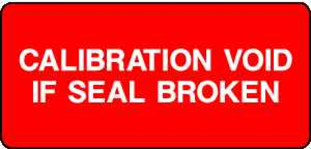 CALIBRATION VOID IF SEAL BROKEN - Safety Decals Ltd