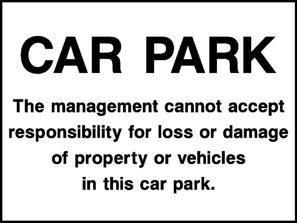 Car Park Responsibility Notice - Safety Decals Ltd