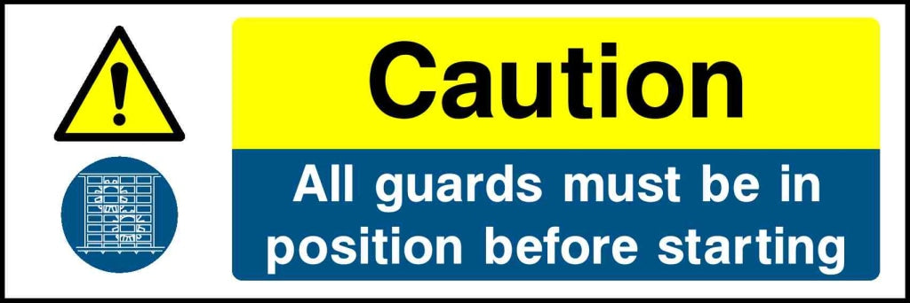 Caution All guards must be in position before starting - Safety Decals Ltd