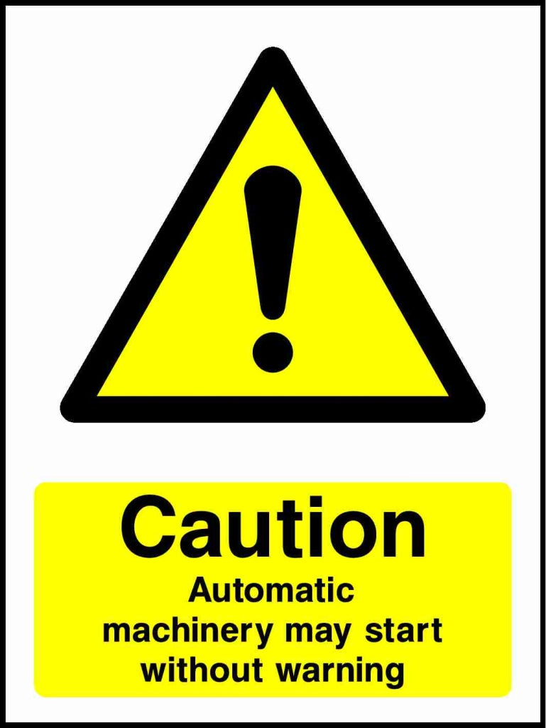 Caution Automatic machinery may start without warning - Safety Decals Ltd