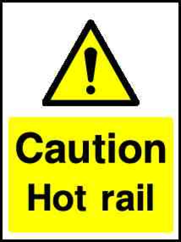 Caution Hot rail - Safety Decals Ltd