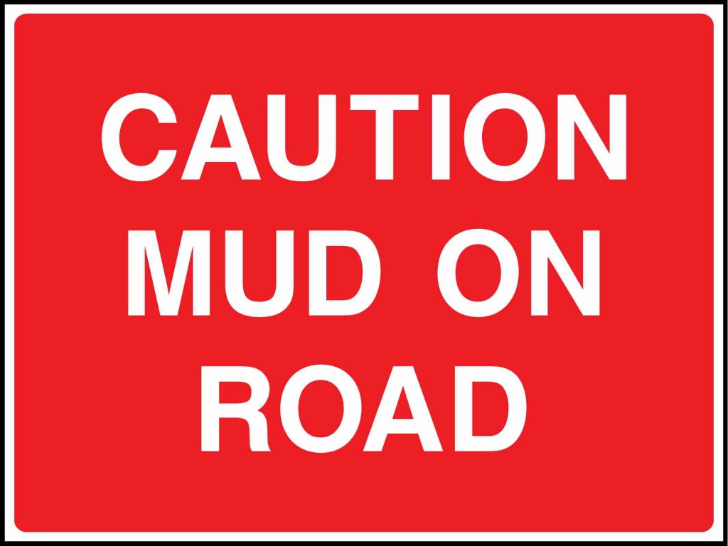 CAUTION MUD ON ROAD - Safety Decals Ltd