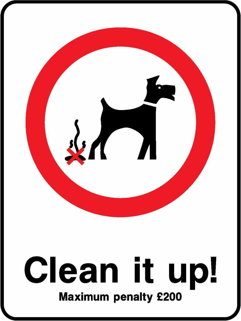 Clean it up Maximum penalty £200 - Safety Decals Ltd