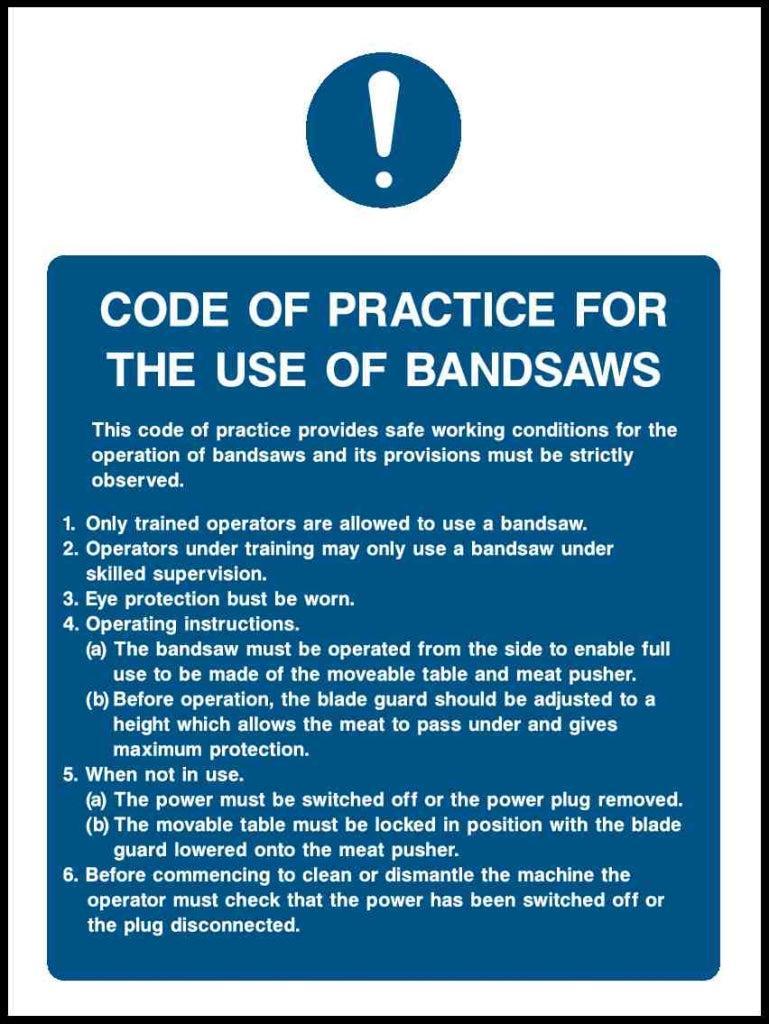 CODE OF PRACTICE FOR THE USE OF BANDSAWS - Safety Decals Ltd