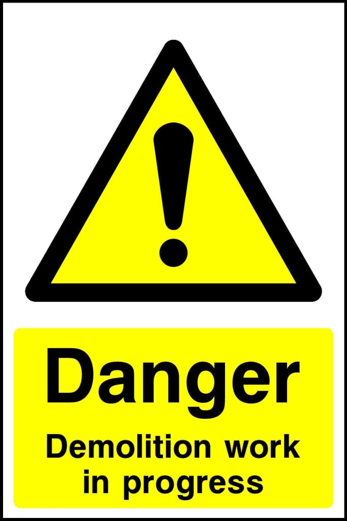 danger demolition work in progress - Safety Decals Ltd