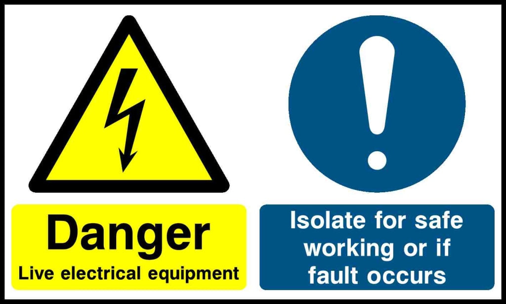 Danger Live electrical equipment Isolate for safe working - Safety Decals Ltd