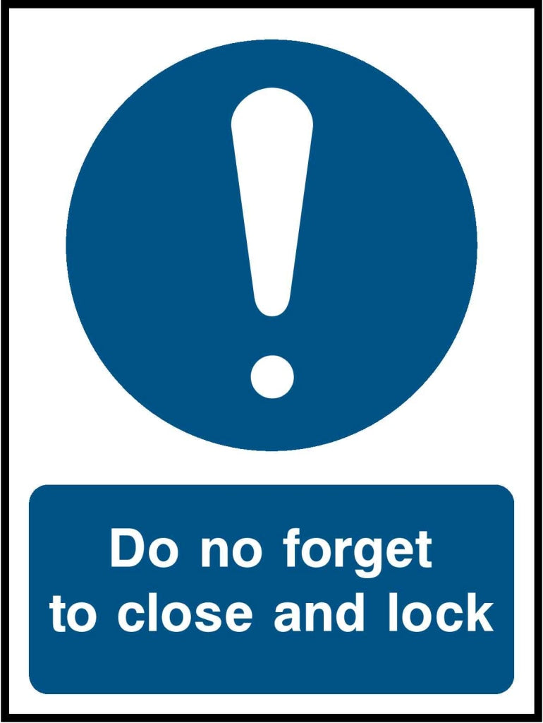 Do no forget
to close and lock - Safety Decals Ltd