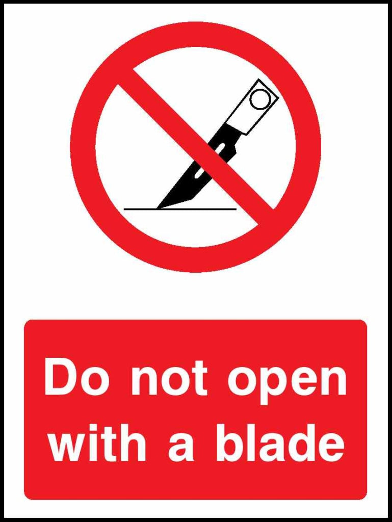 Do not open with a blade - Safety Decals Ltd