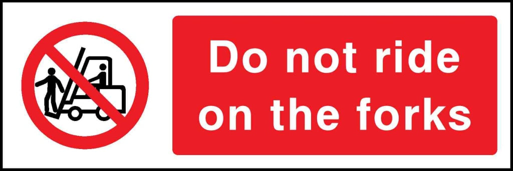 Do not ride on the forks - Safety Decals Ltd