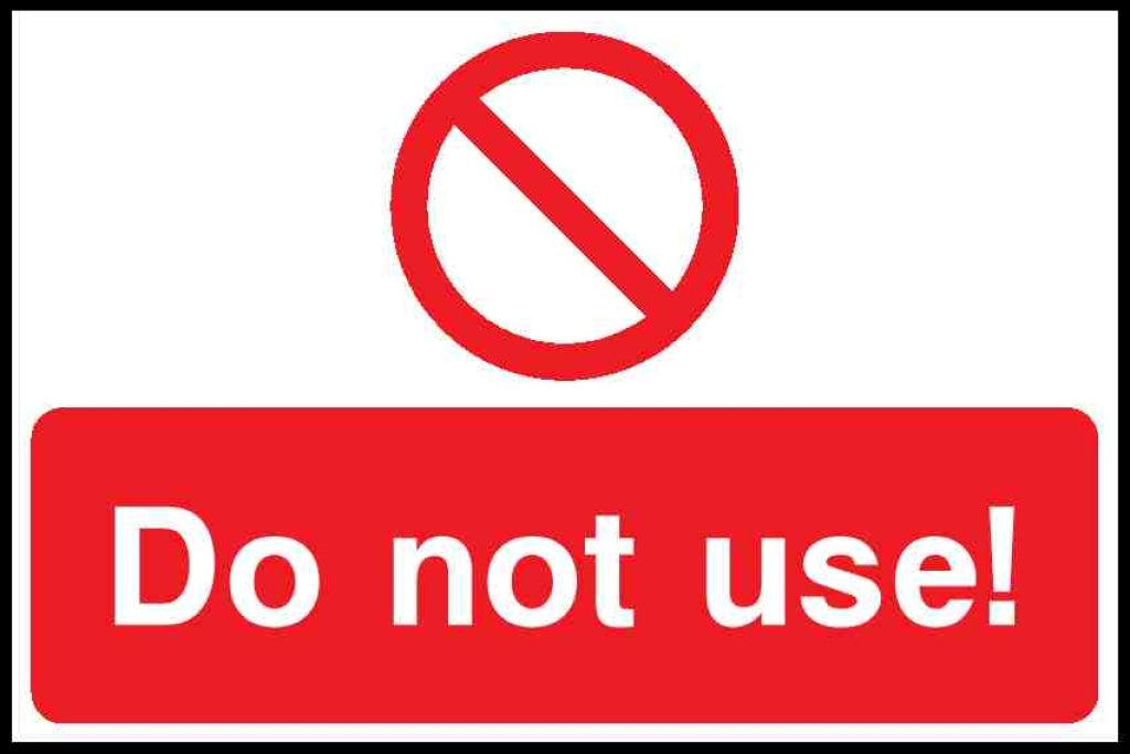 Do not use - Safety Decals Ltd