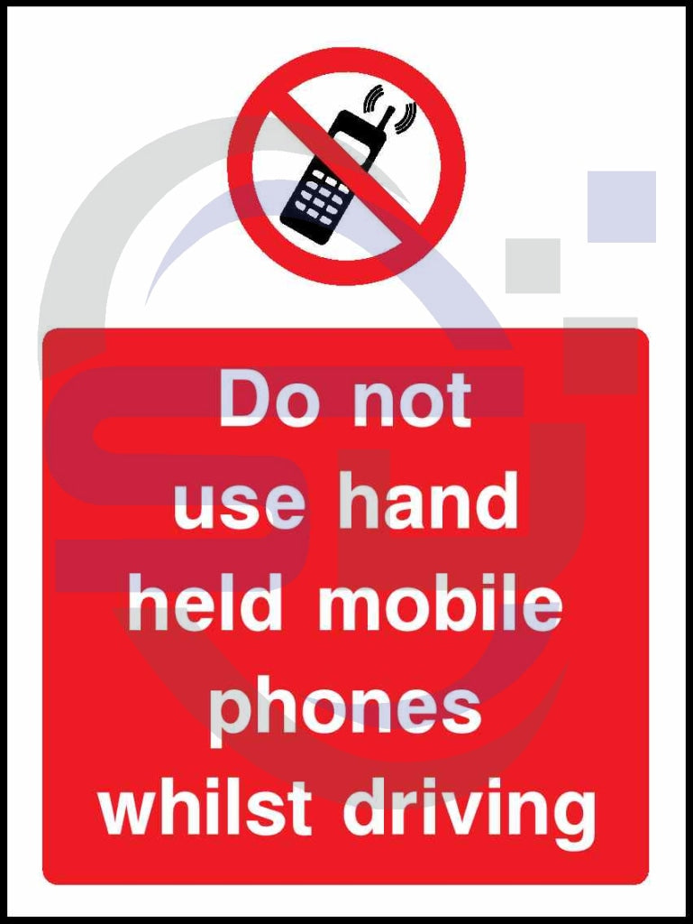 Do not use hand held mobile phones whilst driving - Safety Decals Ltd
