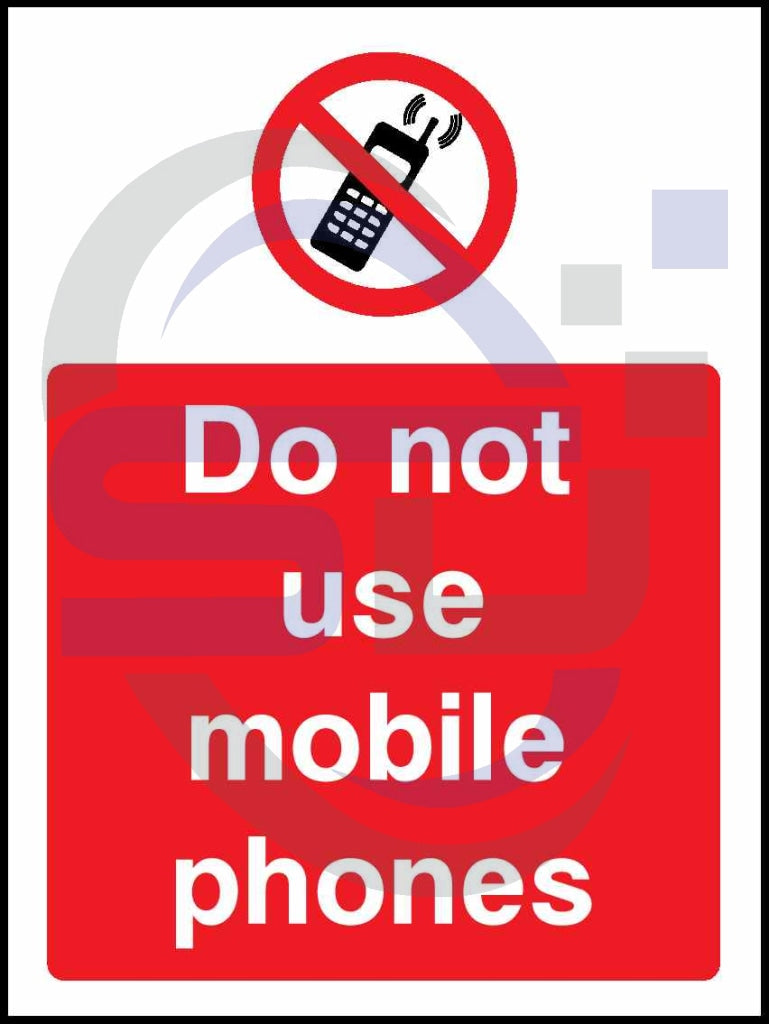 Do not use mobile phones - Safety Decals Ltd