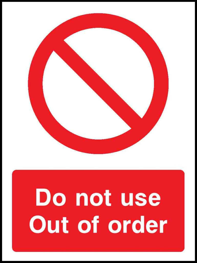 Do not use Out of order - Safety Decals Ltd
