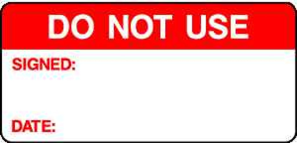 DO NOT USE SIGNED: DATE: - Safety Decals Ltd