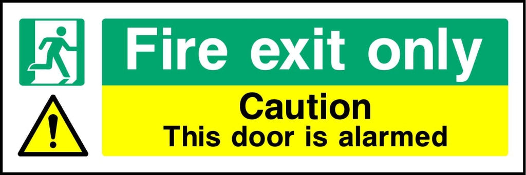 Fire exit only Caution This door is alarmed - Safety Decals Ltd