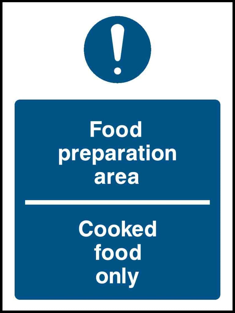 Food preparation area Cooked food only - Safety Decals Ltd