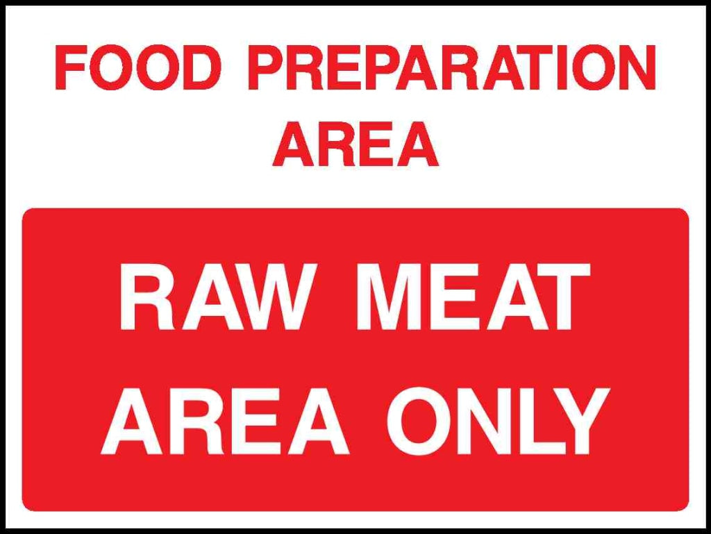 FOOD PREPARATION AREA RAW MEAT AREA ONLY - Safety Decals Ltd