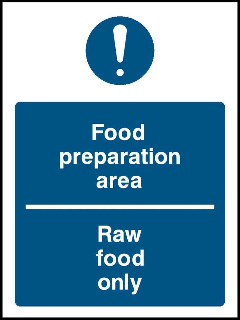 Food preparation area Raw food only - Safety Decals Ltd