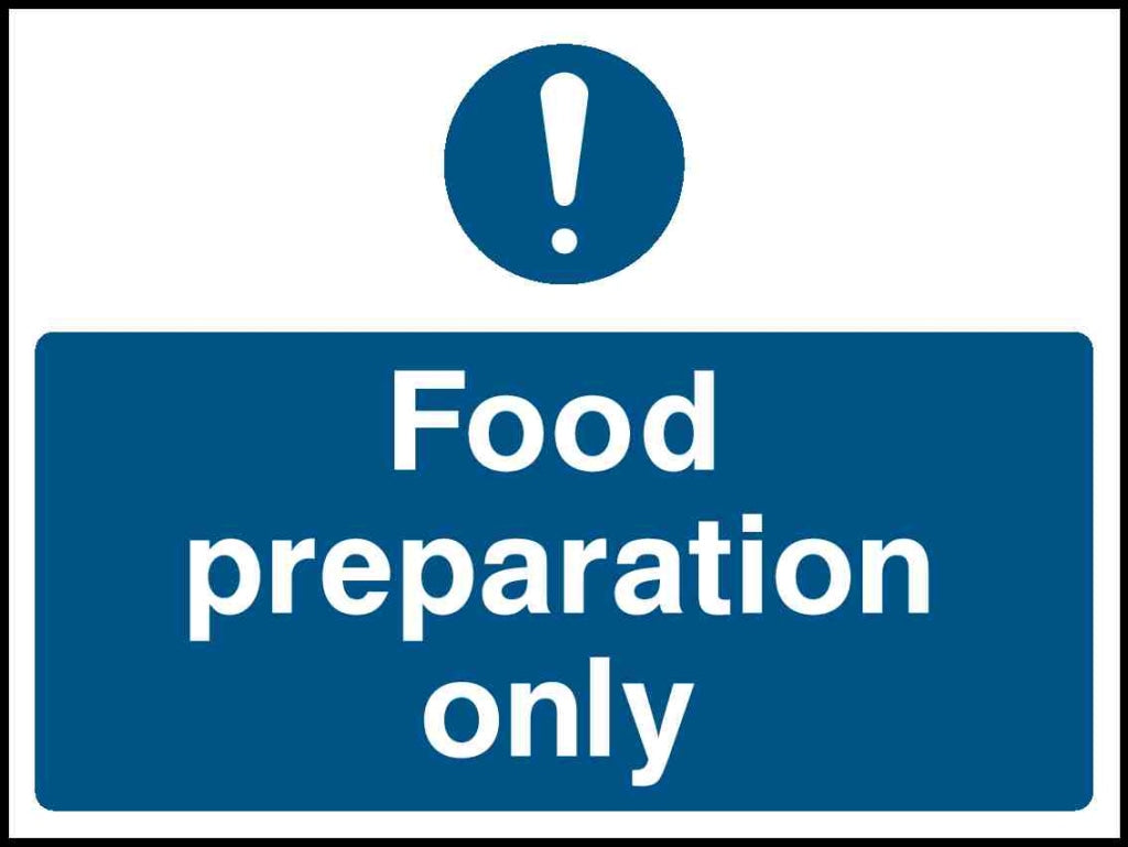 Food preparation only - Safety Decals Ltd