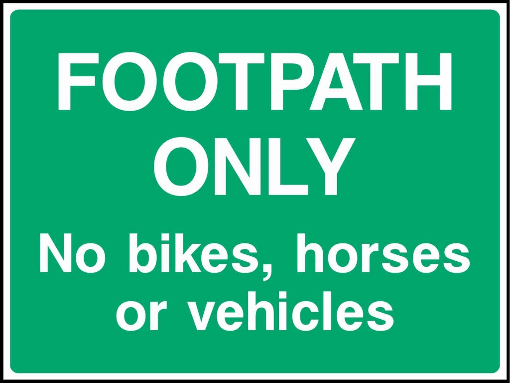 FOOTPATH ONLY No bikes, horses or vehicles - Safety Decals Ltd
