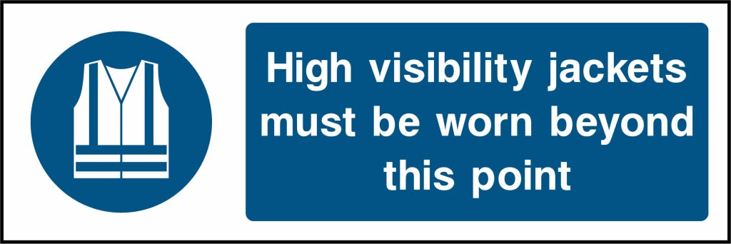 High visibility jackets must be worn beyond this point - Safety Decals Ltd