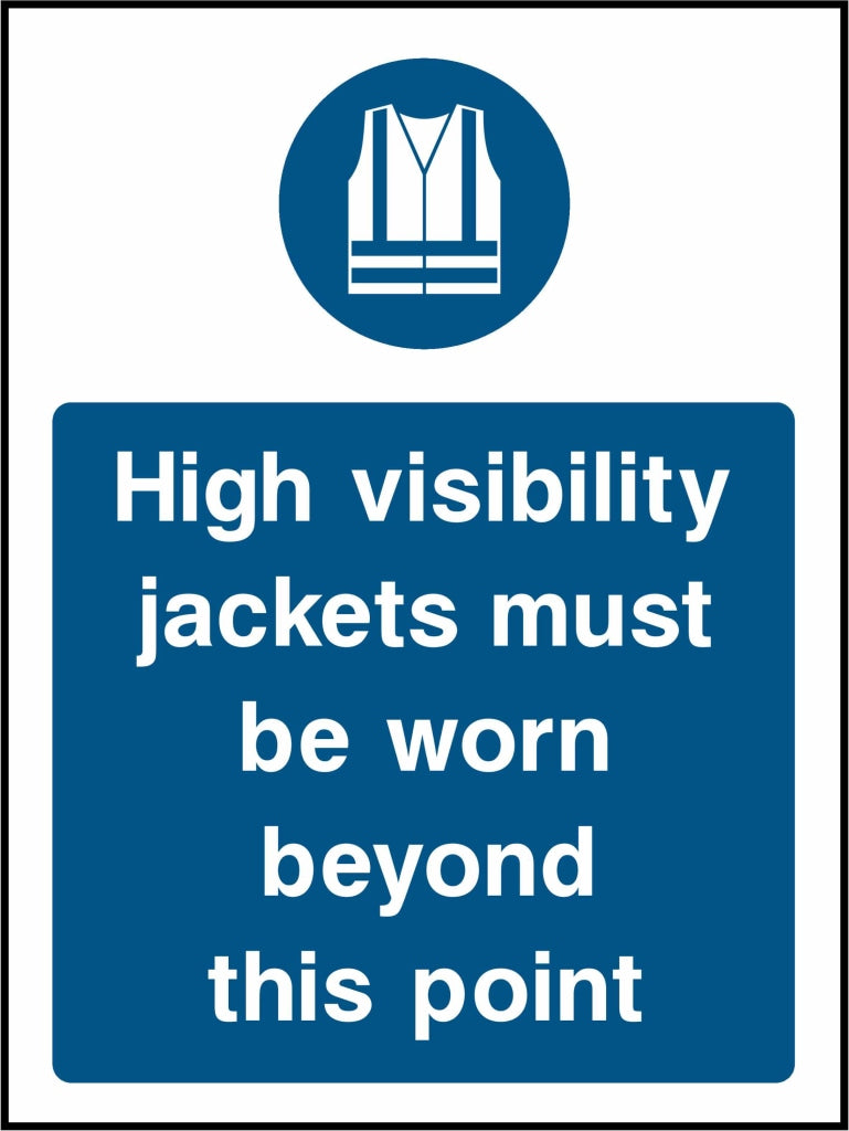 High visibility jackets must be worn beyond this point - Safety Decals Ltd