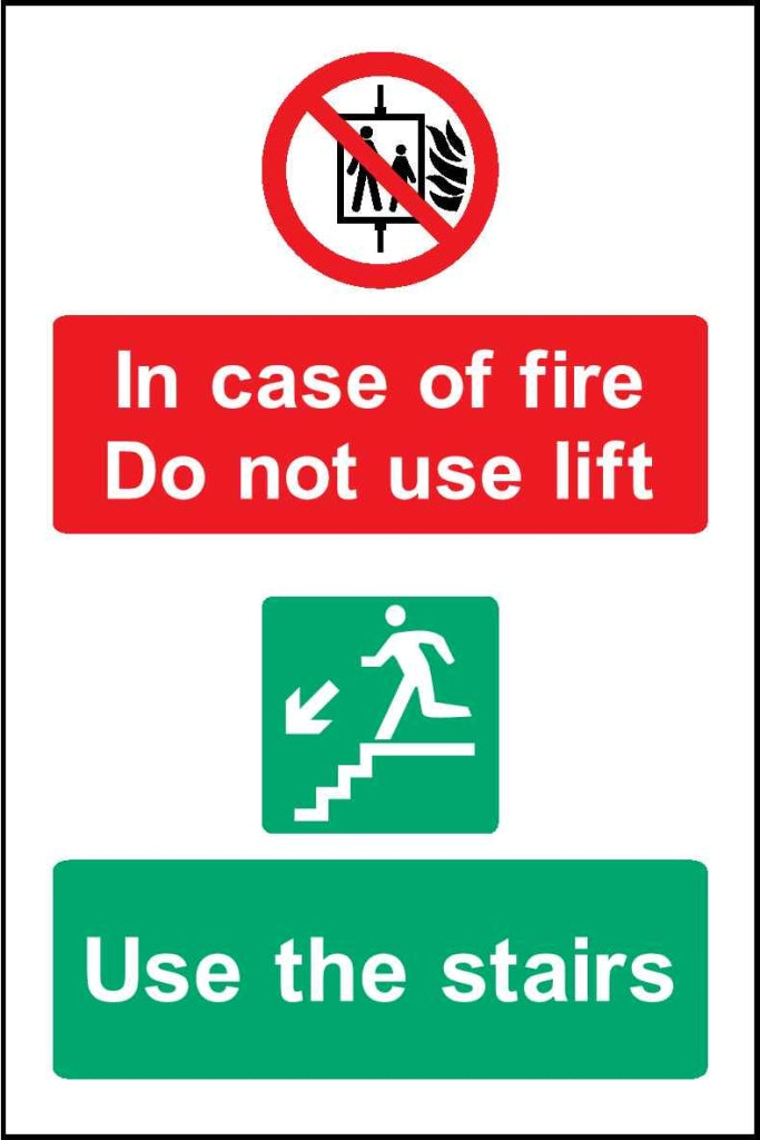 In case of fire Do not use lift
Use the stairs - Safety Decals Ltd