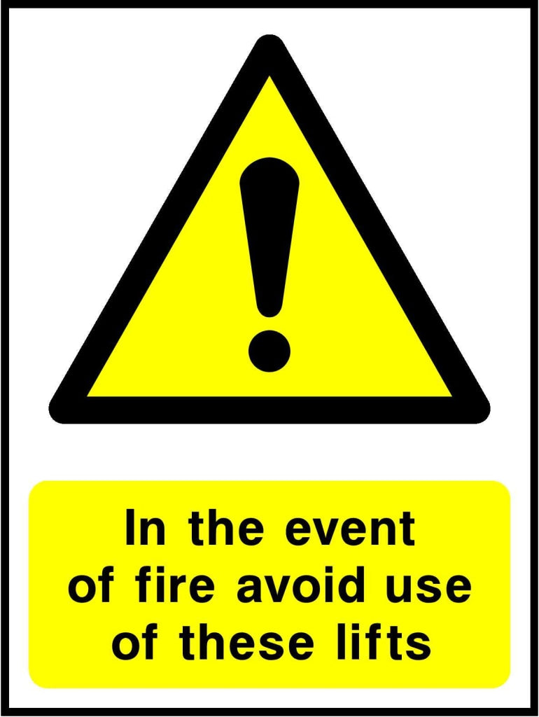 In the event of fire avoid use
of these lifts - Safety Decals Ltd