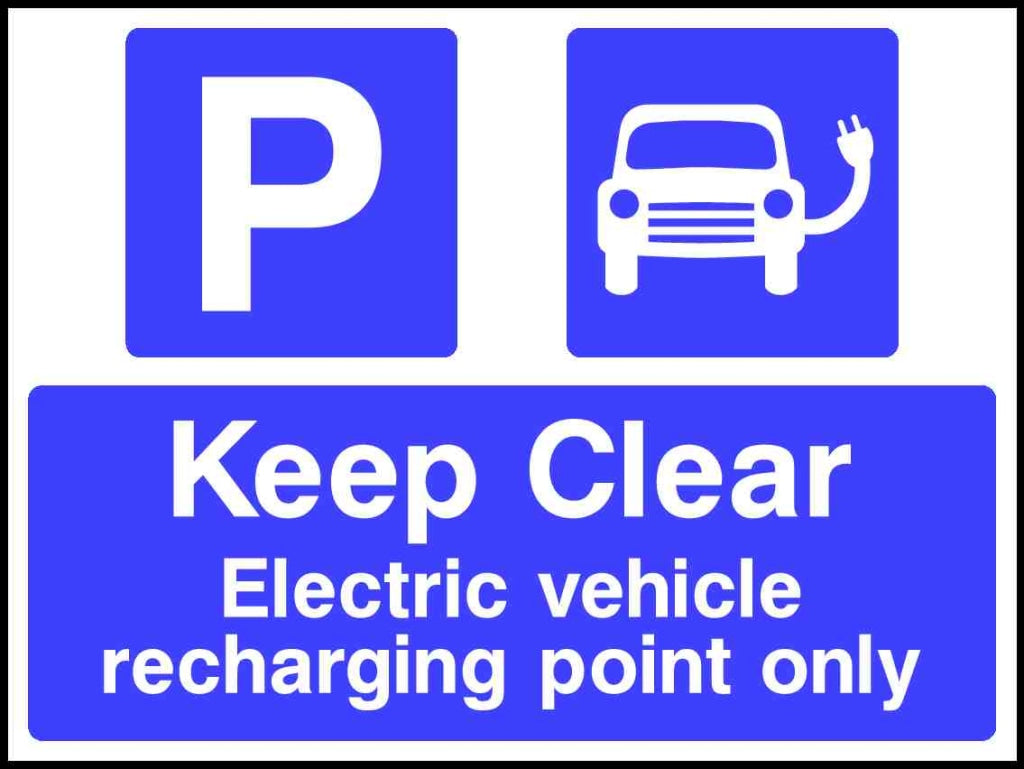 Keep Clear Electric vehicle recharging point only - Safety Decals Ltd