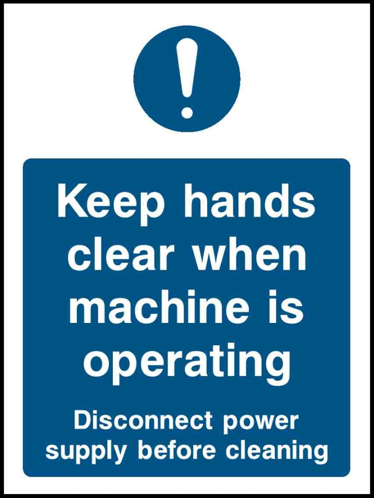 Keep hands clear when machine is operating - Safety Decals Ltd
