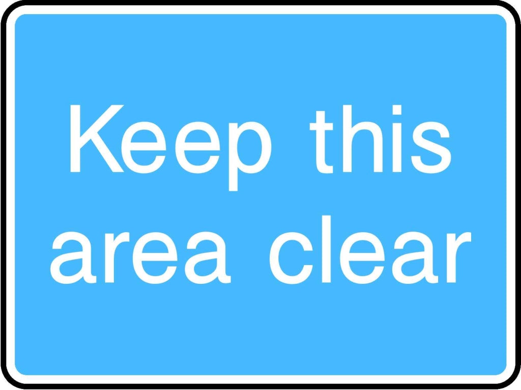 Keep this area clear - Safety Decals Ltd