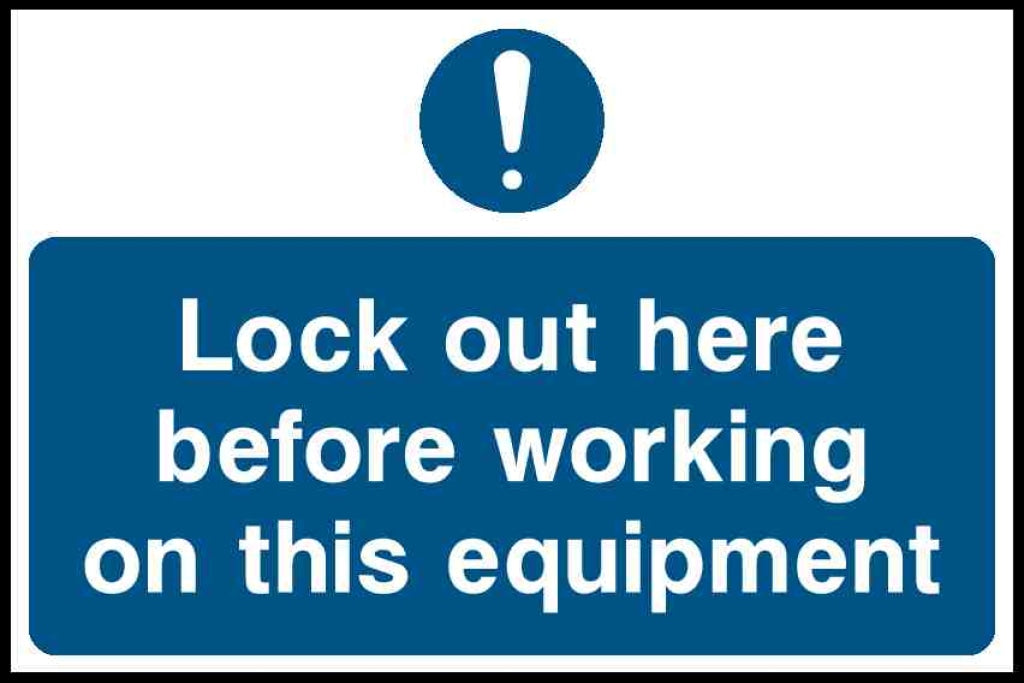 Lock out here
before working
on this equipment - Safety Decals Ltd