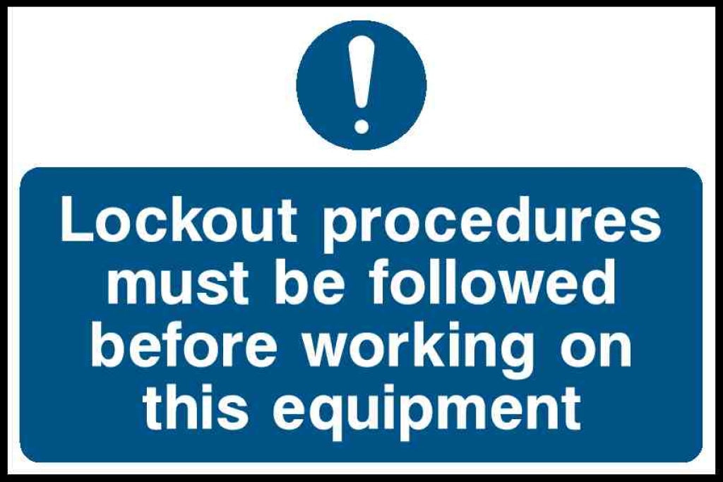 Lockout procedures must be followed before working on this equipment - Safety Decals Ltd