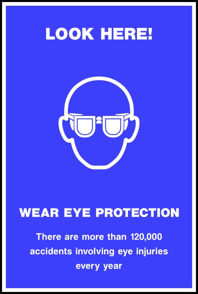 LOOK HERE WEAR EYE PROTECTION - Safety Decals Ltd