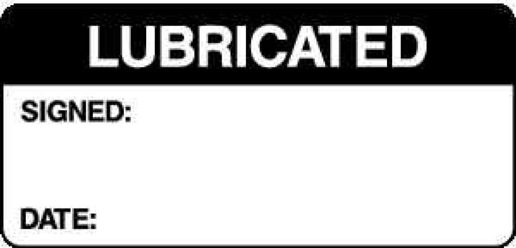 LUBRICATED - Safety Decals Ltd