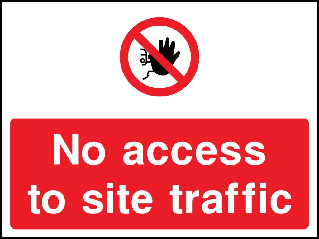 no access to site traffic - Safety Decals Ltd