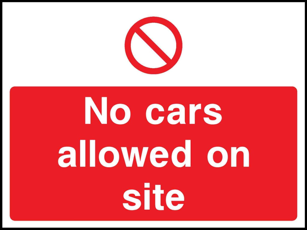 no cars allowed on site - Safety Decals Ltd