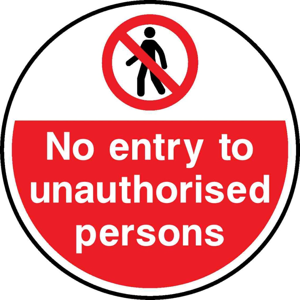 No entry to unauthorised persons - Safety Decals Ltd