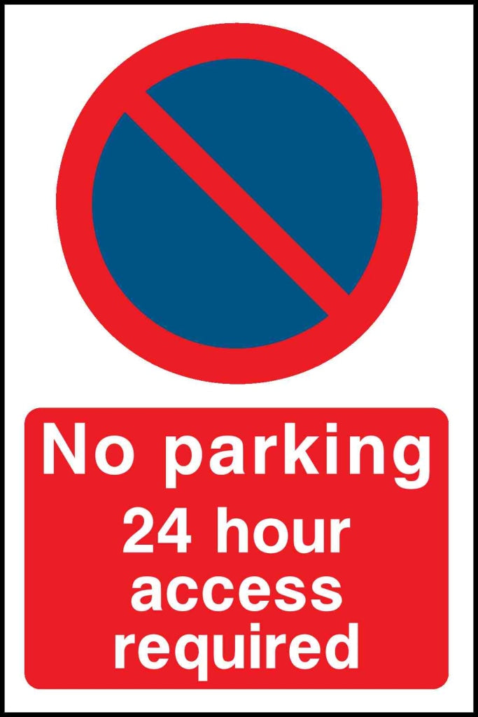NO PARKING 24 HOUR ACCESS REQUIRED - Safety Decals Ltd