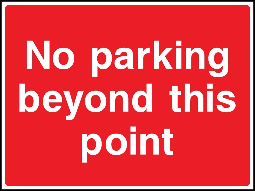 No parking beyond this point - Safety Decals Ltd