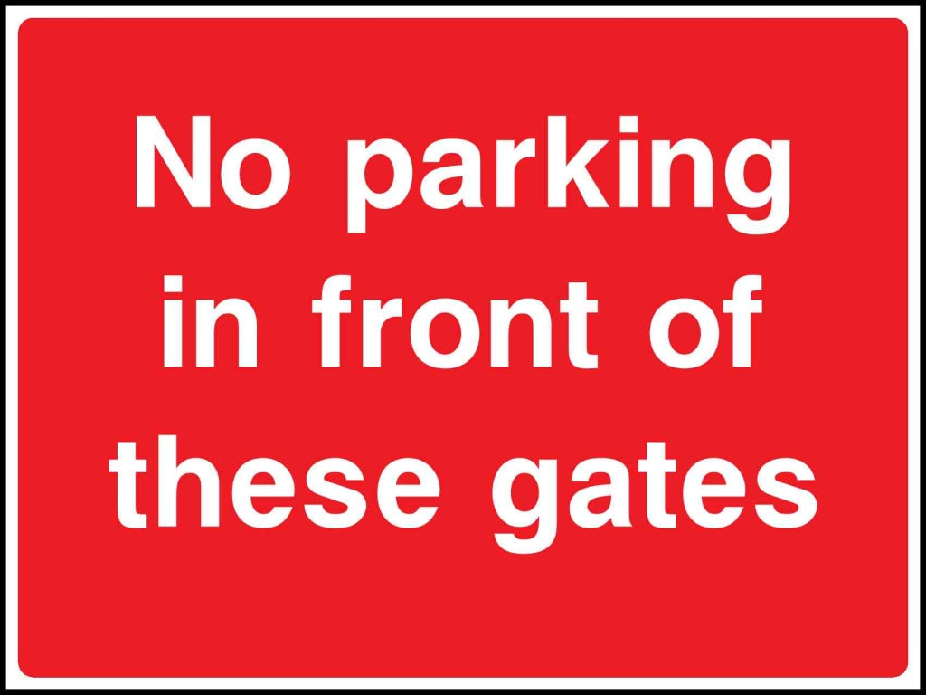 No parking in front of these gates - Safety Decals Ltd
