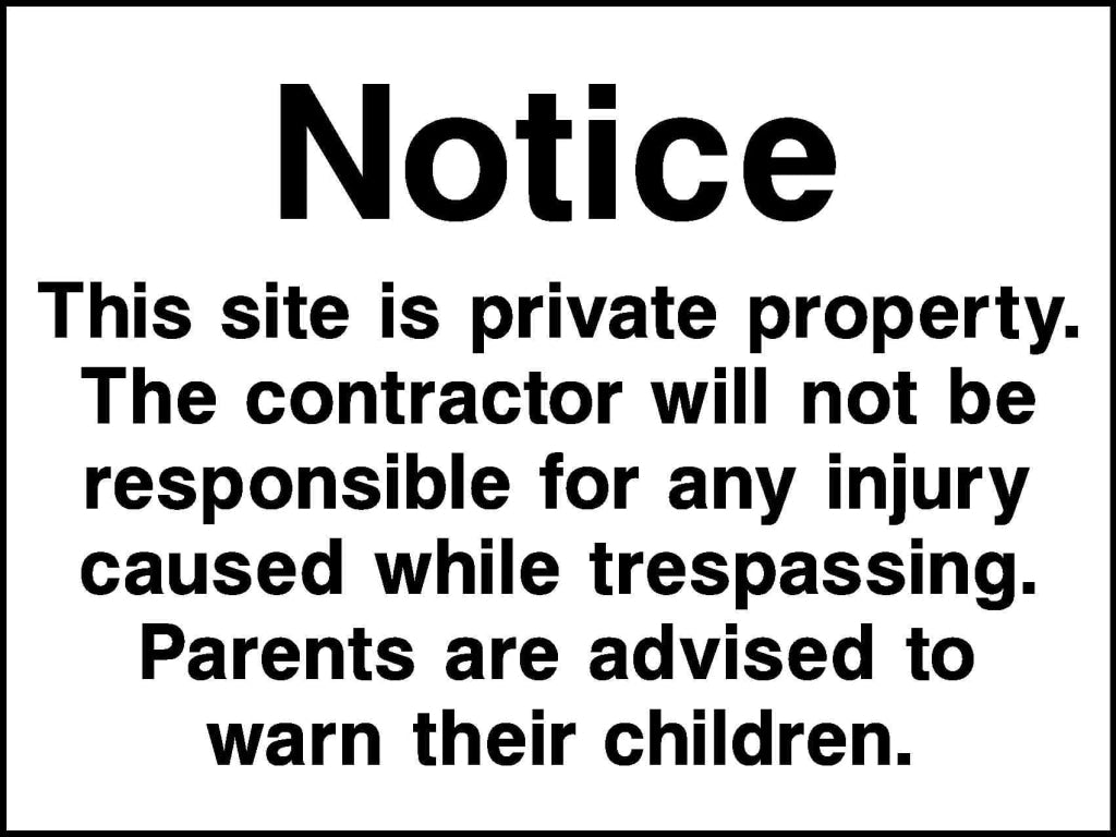 notice this site is private property the contractor will not be responsible for any injury - Safety Decals Ltd