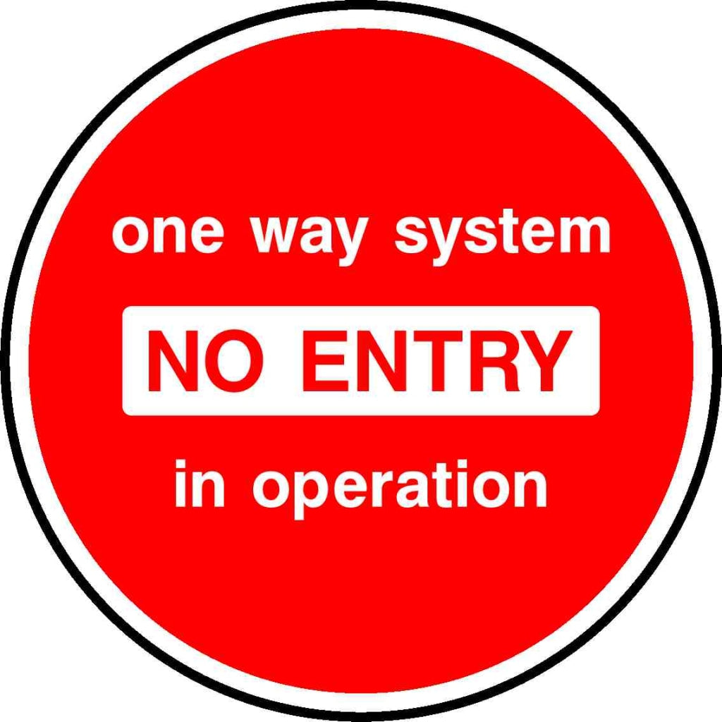 one way system NO ENTRY in operation - Safety Decals Ltd