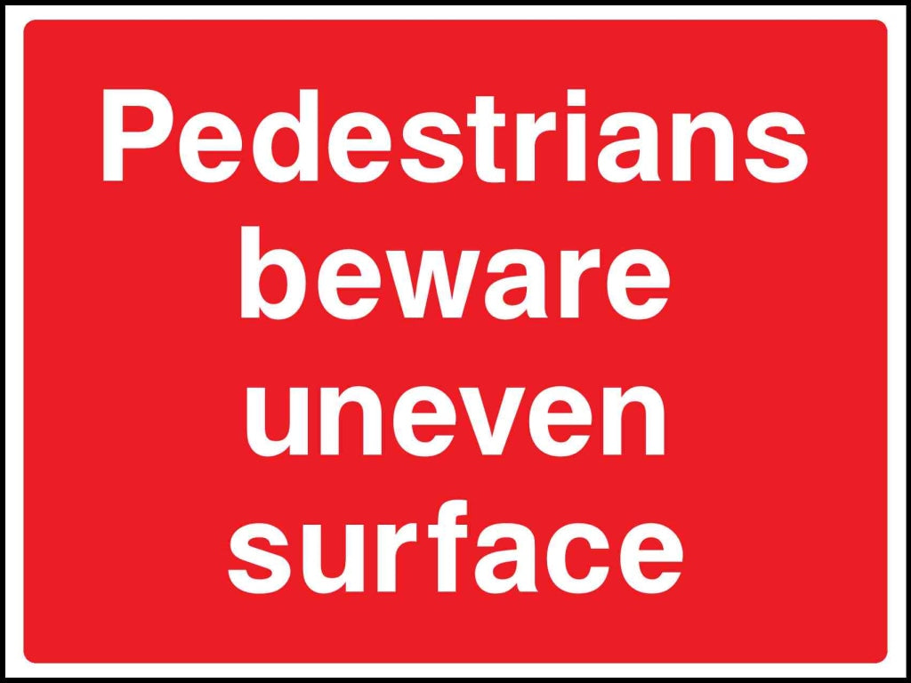 pedestrians beware uneven surface - Safety Decals Ltd