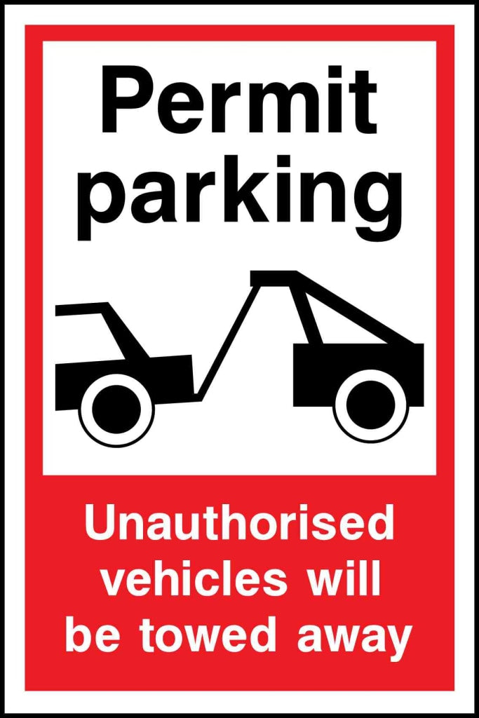 Permit parking Unauthorised vehicles will be towed away - Safety Decals Ltd